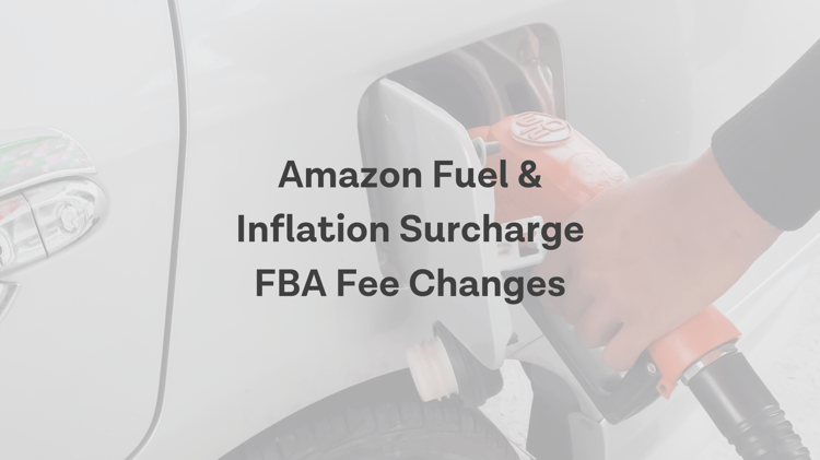New Fuel & Inflation Surcharge FBA Fee Starting April 28, 2022