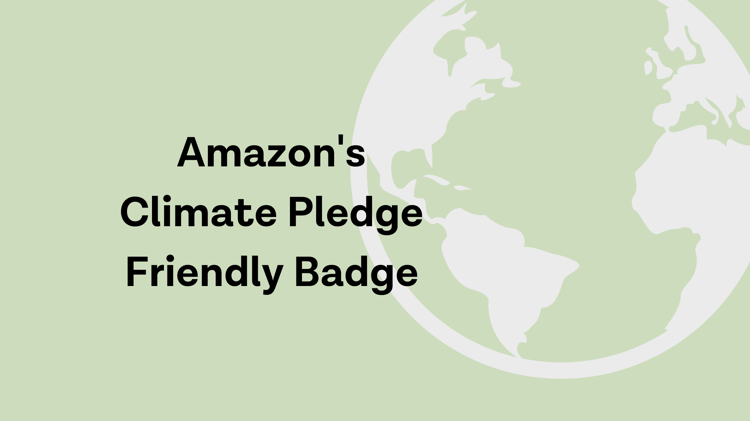 Amazon’s Climate Pledge Friendly Badge