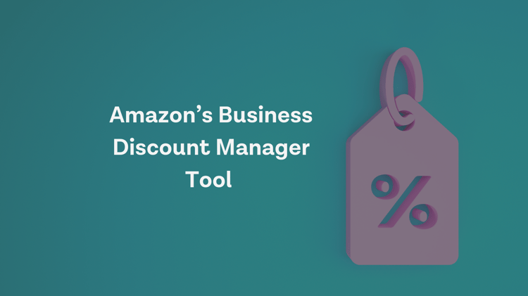 How Amazon’s Business Discount Manager Tool Works