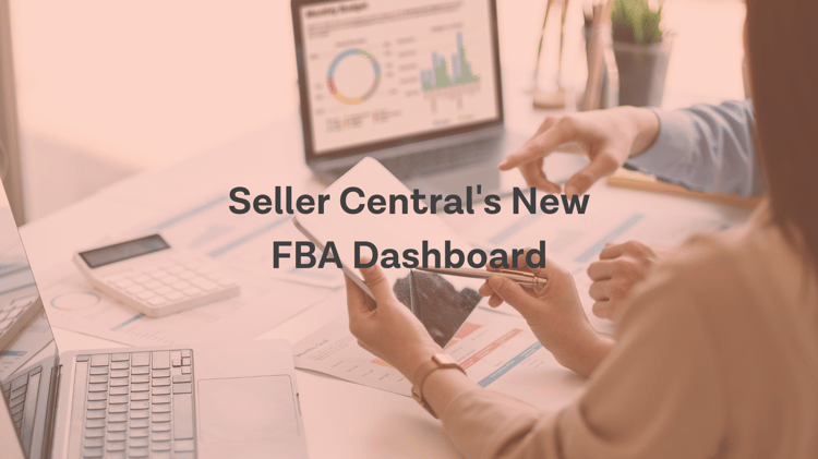 New FBA Dashboard Available in Seller Central