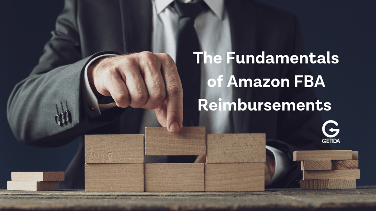 The Fundamentals of Amazon FBA Reimbursements