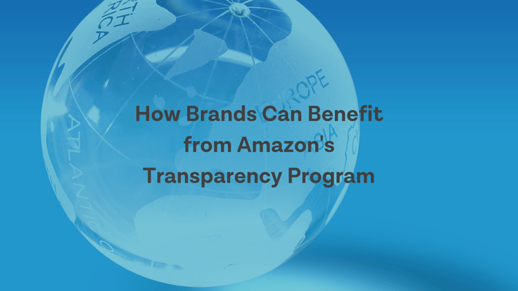 How Brands Can Benefit from Amazon’s Transparency Program