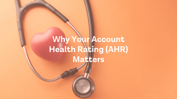 Why Your Account Health Rating (AHR) Matters