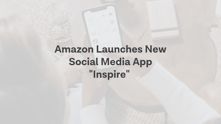 Amazon Launches New Social Media App 