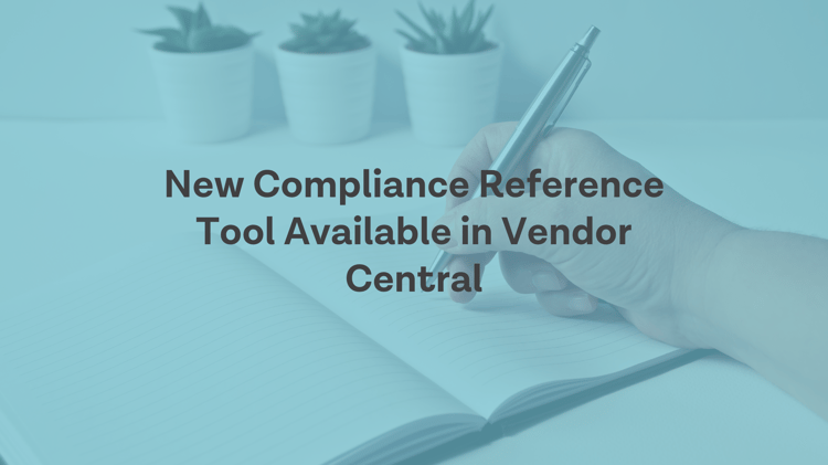 New Compliance Reference Tool Available in Vendor Central